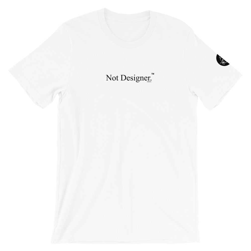 Not Designer™ T - VRMN